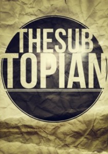 TheSubtopian-GrungePoster2-copy